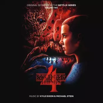Kyle Dixon: Stranger Things 4 - Volume Two (Original Score From The Netflix Series)