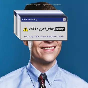 Kyle Dixon: Valley Of The Boom