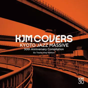 Kjm Covers: Kyoto Jazz Massive 30th Anniversary