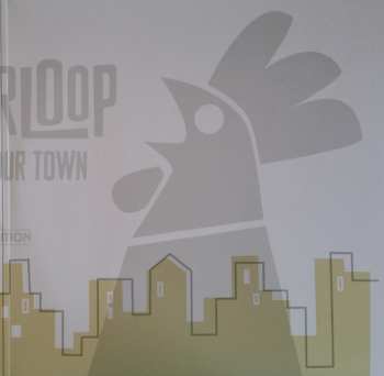 2LP L'entourLoOp: Chickens In Your Town