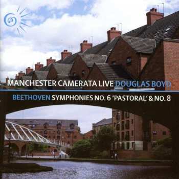 CD The Manchester Camerata: Beethoven Symphonies No. 6 'Pastoral' & No.8 