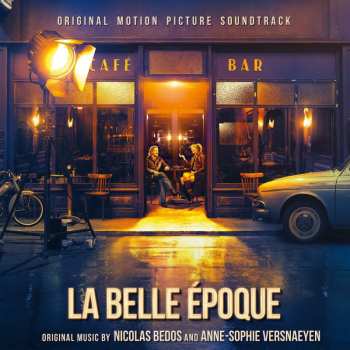 Album Various: La Belle Époque (Original Motion Picture Soundtrack)