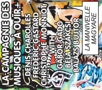 Album La Campagnie Des Musiques A Ouir: La Manivelle Magyare