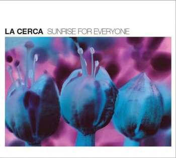 Album La Cerca: Sunrise For Everyone