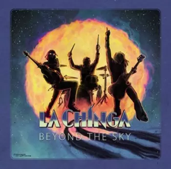 La Chinga: Beyond The Sky