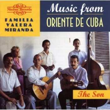 Album La Familia Valera Miranda: Music From Oriente De Cuba - The Son