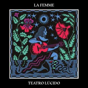 CD La Femme: Teatro Lúcido