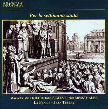 Album Ensemble La Fenice: Per La Settimana Santa 