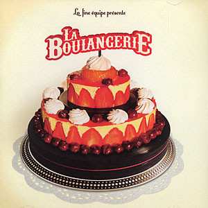 Album La Fine Equipe: La Boulangerie