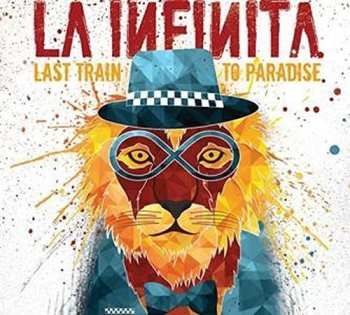 Album La Infinita: Last Train to Paradise