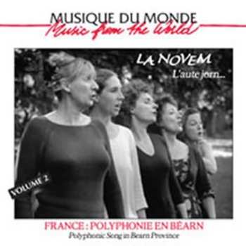 Album La Novem: L'aute Jorn ... - France: Polyphonie En Béarn = Polyphonic Songs Of The Bearn Province.