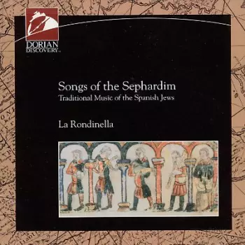 Songs Of The Sephardim - Traditional Music Of The Spanish Jews