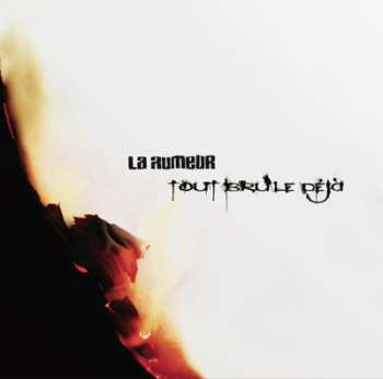 CD La Rumeur: Tout Brûle Déjà DIGI