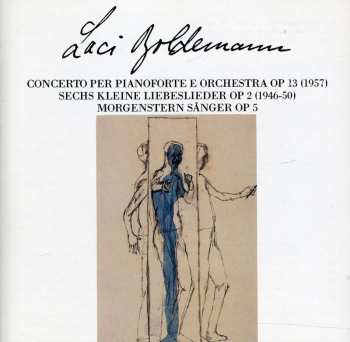 Album Laci Boldemann: Concerto Per Pianoforte E Orchestra / Sechs Kleine Liebeslieder / Morgenstern Sånger
