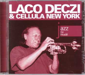 CD Laco Deczi: Jazz At Prague Castle 2008
