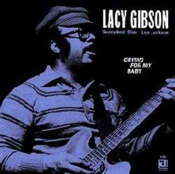 Album Lacy Gibson: Crying For My Baby