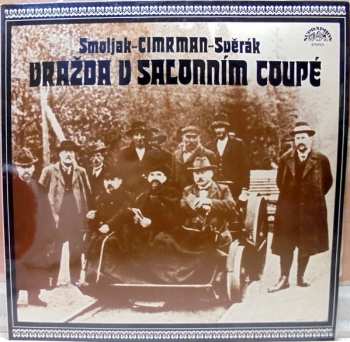 LP Zdeněk Svěrák: Vražda V Salonním Coupé