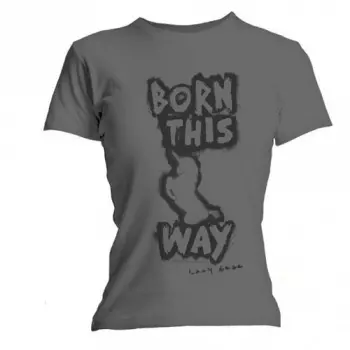 Női Póló Born This Way 