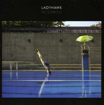 Album Ladyhawk: No Can Do