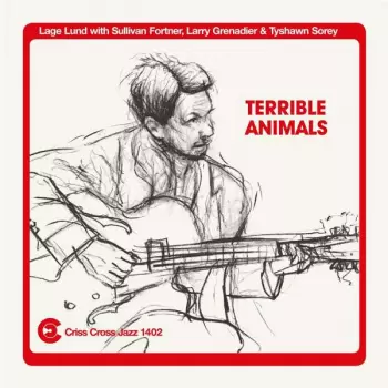 Larry Grenadier: Terrible Animals