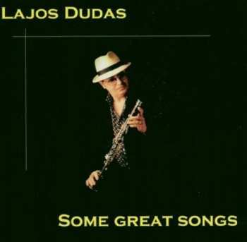 Album Lajos Dudas: Some Great Songs