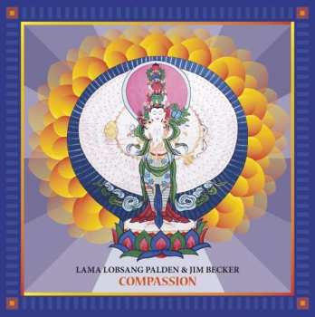 CD Lama Lobsang Palden & Jim Becker: Compassion
