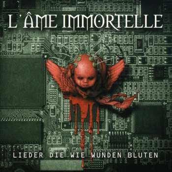 Album L'Âme Immortelle: Lieder Die Wie Wunden Bluten