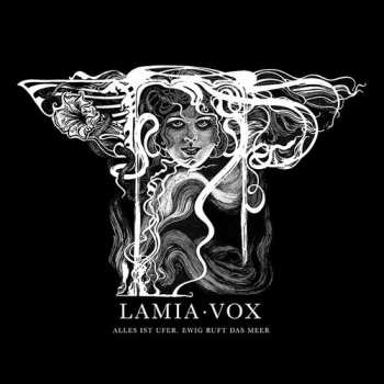 CD Lamia Vox: Alles Ist Ufer. Ewig Ruft Das Meer LTD