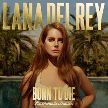 2CD Lana Del Rey: Born To Die (The Paradise Edition)