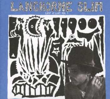 CD Langhorne Slim: Lost At Last Vol. 1