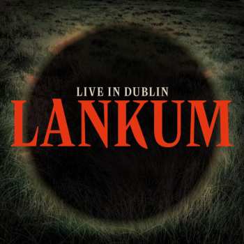 Album Lankum: Live in Dublin