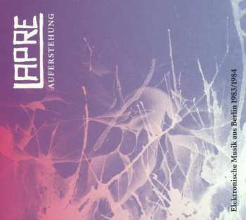 Album Lapre: Auferstehung - Elektronische Musik Aus Berlin 1983/1984