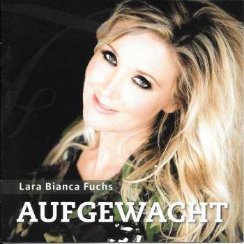 Album Lara Bianca Fuchs: Aufgewacht