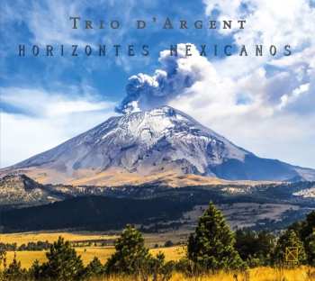 Album Lara / Lavista / Toussaint / Tio D'argent: Horizontes Mexicanos