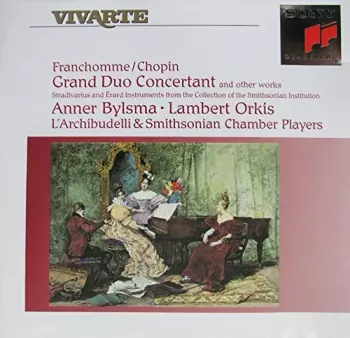 Franchomme/Chopin Grand Duo Concertand And Other Works