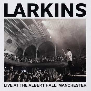 2LP Larkins: Larkins: Live at the Albert Hall, Manchester