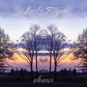 Album Lark's Tongue: Eleusis