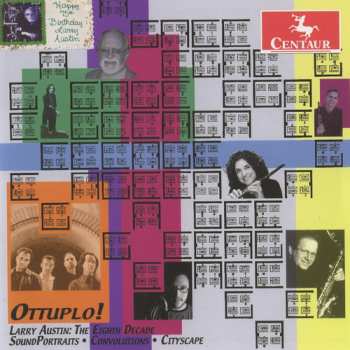 Album Larry Austin: Ottuplo! Larry Austin: The Eighth Decade