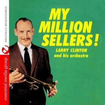 Album Larry Clinton And His Orchestra: My Million Sellers