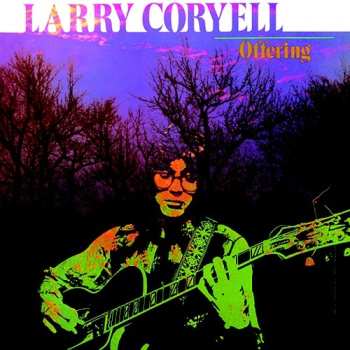 Album Larry Coryell: Offering