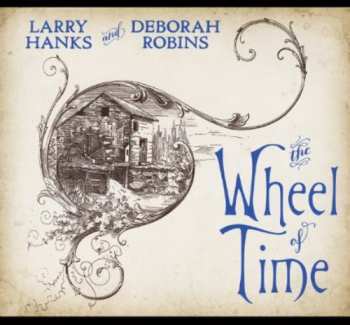 Album Larry Hanks: The Wheel of Time