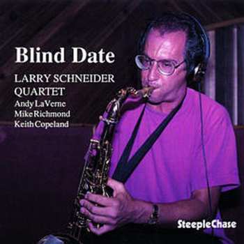 Album Larry Schneider Quartet: Blind Date