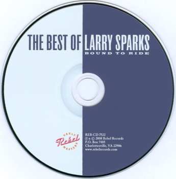 CD Larry Sparks: Bound To Ride: The Best Of Larry Sparks
