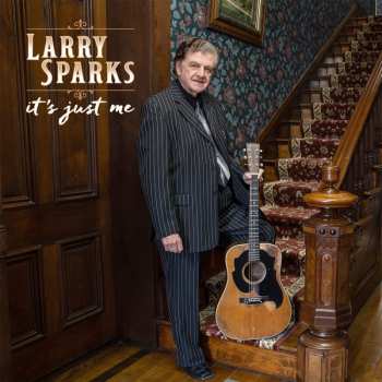 CD Larry Sparks: It's Just Me