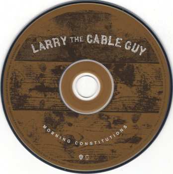 CD Larry The Cable Guy: Morning Constitutions