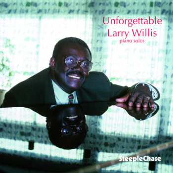 Album Larry Willis: Unforgettable