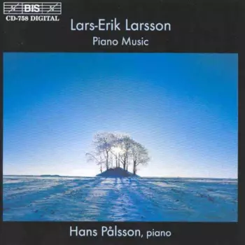 Lars-Erik Larsson: Piano Music