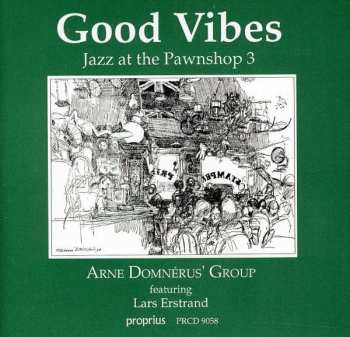 CD Lars Erstrand: Good Vibes - Jazz At The Pawnshop 3