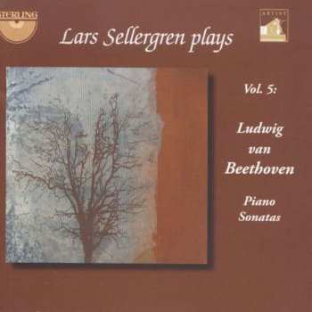 Album Ludwig van Beethoven: Lars Sellergren Plays Ludwig van Beethoven Piano Sonatas