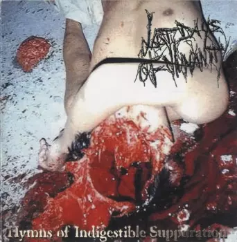 Hymns Of Indigestible Suppuration